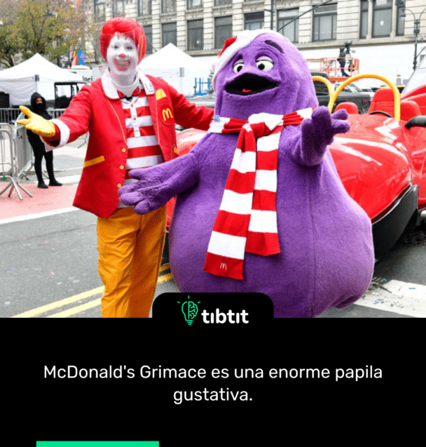 McDonald's Grimace es una enorme papila gustativa.