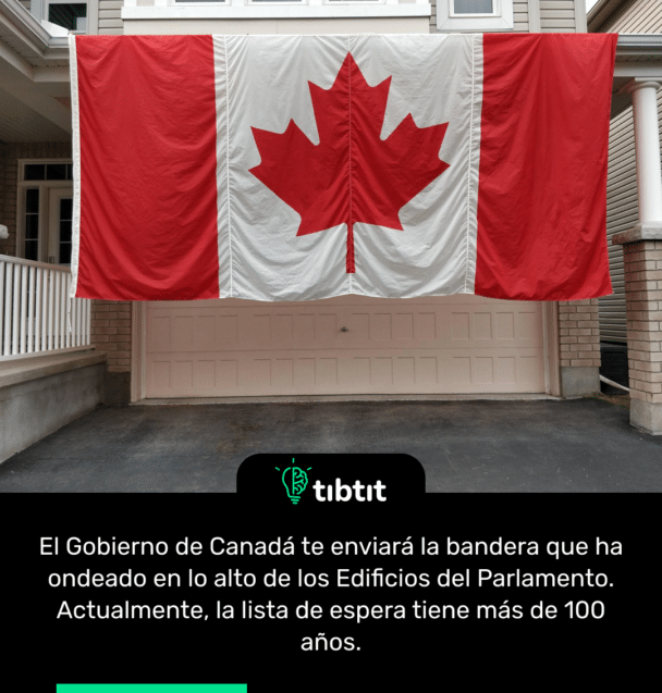 El Gobierno de Canadá te enviará la bandera que ha ondeado en lo alto de los Edificios del Parlamento. Actualmente, la lista de espera tiene más de 100 años.