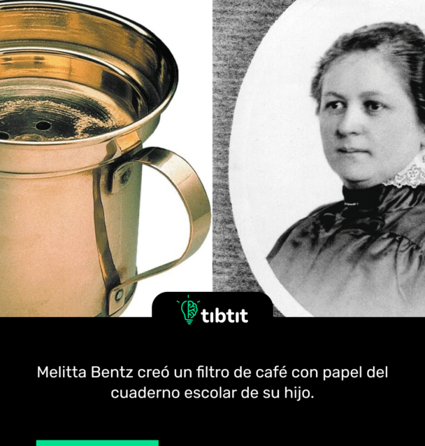 Melitta Bentz creó un filtro de café con papel del cuaderno escolar de su hijo.