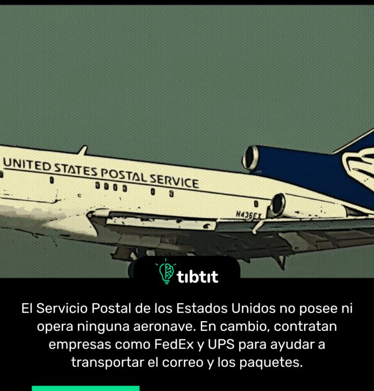 El Servicio Postal de los Estados Unidos no posee ni opera ninguna aeronave. En cambio, contratan empresas como FedEx y UPS para ayudar a transportar el correo y los paquetes.