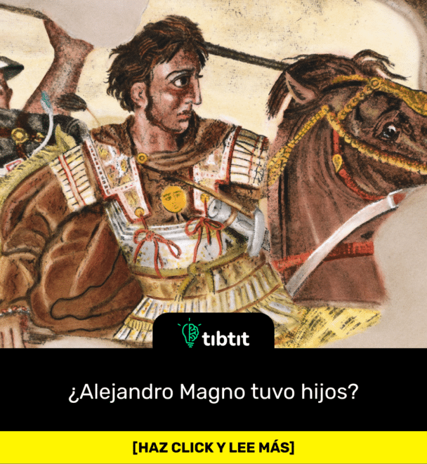 ¿Alejandro Magno tuvo hijos?