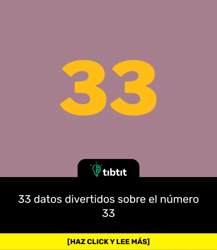 33 datos divertidos sobre el número 33
