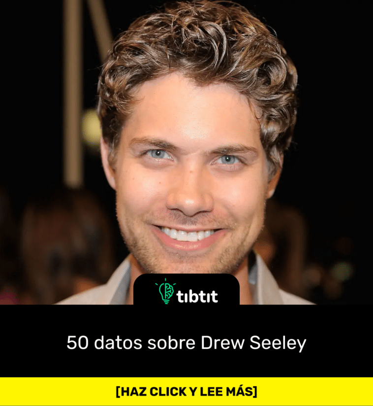 50 datos sobre Drew Seeley