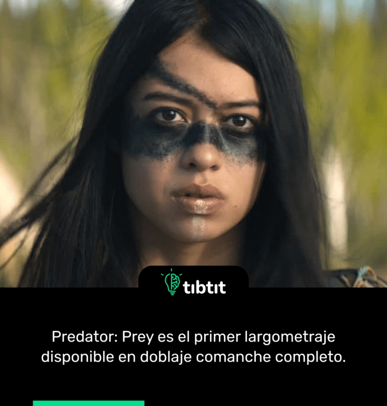 Predator: Prey es el primer largometraje disponible en doblaje comanche completo.