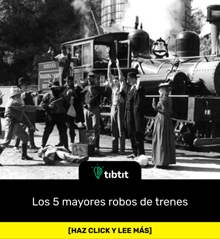 Los 5 mayores robos de trenes