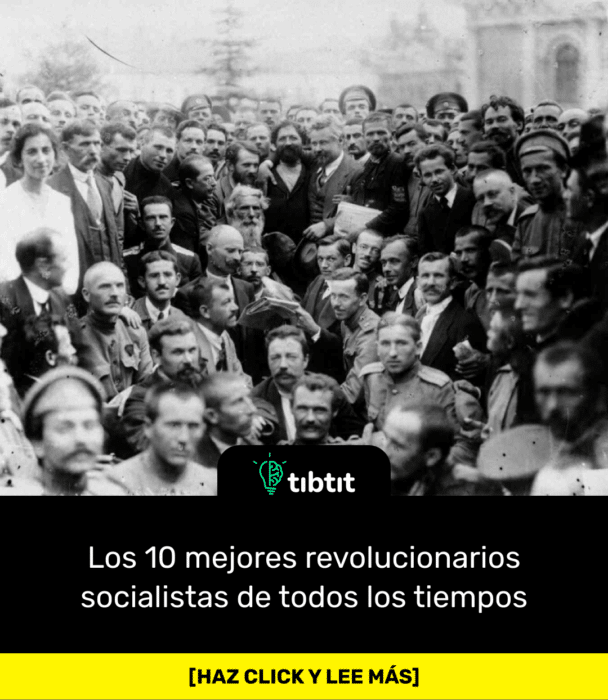 Los 10 mejores revolucionarios socialistas de todos los tiempos