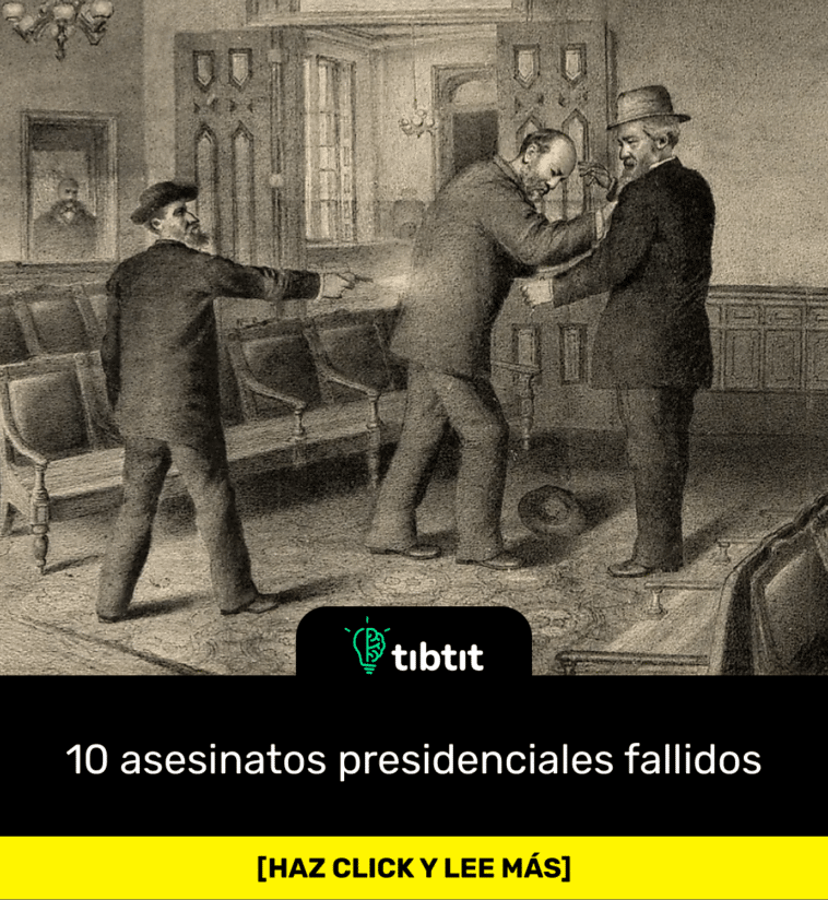 10 asesinatos presidenciales fallidos