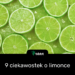 9 ciekawostek o limonce