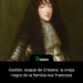 Gastón, duque de Orleans: la oveja negra de la familia real francesa