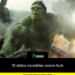 10 datos increíbles sobre Hulk