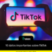 10 datos importantes sobre TikTok