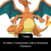 16 datos interesantes sobre Charizard | Pokémon