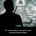 25 teorías de conspiración que resultaron ser ciertas