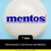 Información nutricional de Mentos